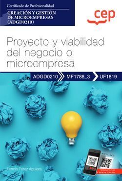 MANUAL. PROYECTO Y VIABILIDAD DEL NEGOCIO O MICROEMPRESA (UF1819). CERTIFICADOS