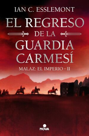 REGRESO DE LA GUARDIA CARMESÍ, EL (MALAZ: EL IMPER