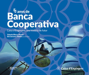 55 ANYS DE BANCA COOPERATIVO