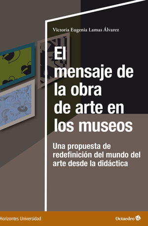 EL MENSAJE DE LA OBRA DE ARTE EN LOS MUSEOS