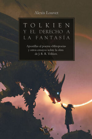 TOLKIEN Y EL DERECHO A LA FANTASÍA