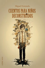 CUENTOS PARA NIÑOS DECONSTRUIDOS