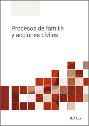 PROCESOS DE FAMILIA Y ACCIONES CIVILES