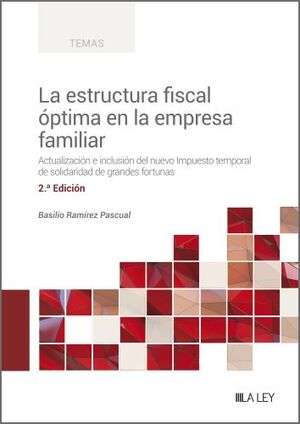 LA ESTRUCTURA FISCAL ÓPTIMA EN LA EMPRESA FAMILIAR