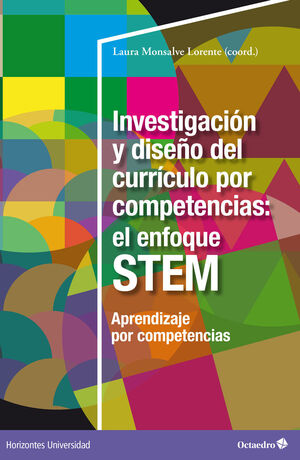 INVESTIGACIÓN Y DISEÑO DEL CURRÍCULO POR COMPETENCIAS: EL ENFOQUE STEM