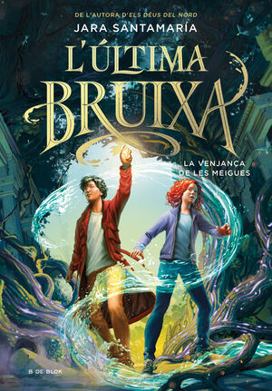 VENJANÇA DE LES MEIGAS, LA (ULT. BRUIXA2