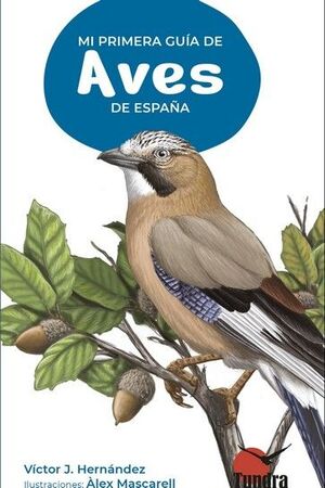 MI PRIMERA GUÍA DE AVES DE ESPAÑA