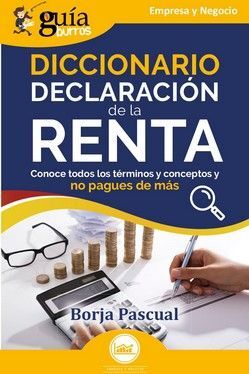 GUÍABURROS: DICCIONARIO DECLARACIÓN DE LA RENTA