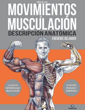 GUÍA DE LOS MOVIMIENTOS DE MUSCUACIÓN. DESCRIPCIÓN ANATÓMICA