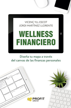 WELLNESS FINANCER. EL CANVAS DE LAS FINANZAS PERSONALES