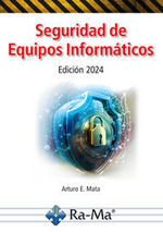 SEGURIDAD DE EQUIPOS INFORMATICOS 2024