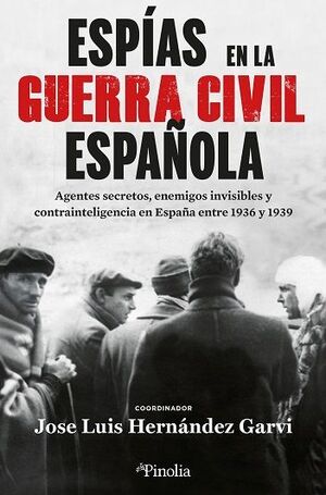 ESPÍAS EN LA GUERRA CIVIL ESPAÑOLA