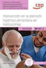 MANUAL. INTERVENCIÓN EN LA ATENCIÓN HIGIÉNICO-ALIMENTARIA EN INSTITUCIONES (MF10