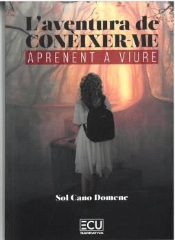 L'AVENTURA DE CONÈIXER-ME. APRENENT A VIURE