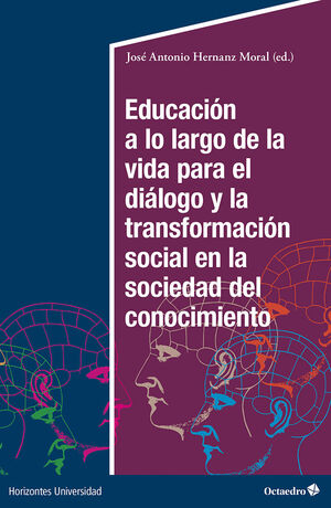 EDUCACIÓN A LO LARGO DE LA VIDA PARA EL DIÁLOGO Y LA TRANSFORMACIÓN SOCIAL EN LA