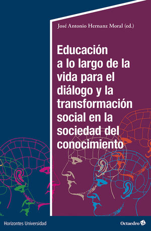 EDUCACIÓN A LO LARGO DE LA VIDA PARA EL DIÁLOGO Y LA TRANSFORMACIÓN SOCIAL EN LA