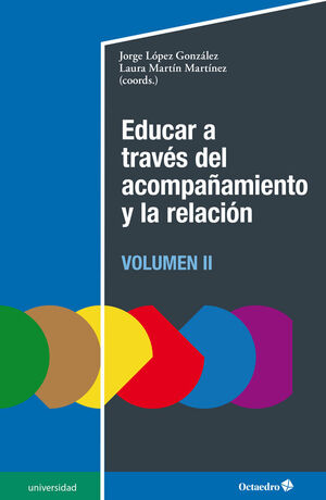 EDUCAR A TRAVÉS DEL ACOMPAÑAMIENTO Y LA RELACIÓN (II)