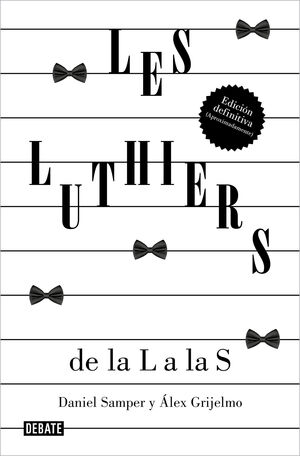 LES LUTHIERS: DE LA L A LAS S