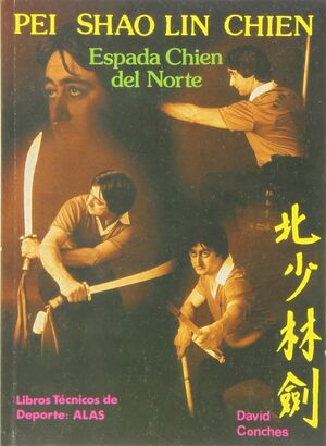 PEI SHAO LIN CHIEN. ESPADA CHIEN DEL NORTE
