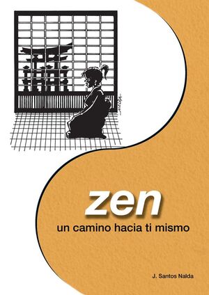 ZEN. UN CAMINO HACIA TÍ MISMO