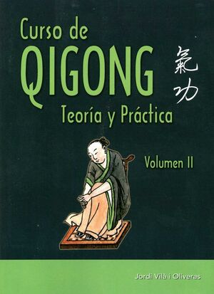 CURSO DE QIGONG. VOL. II