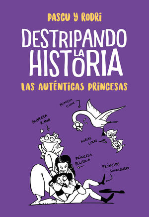 AUTENTICAS PRINCESAS (DESTRIPANDO LA HISTORIA)