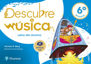 DESCUBRE LA M£SICA 6 LIBRO DEL ALUMNO