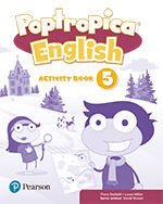 POPTROPICA ENGLISH 5 ACTIVITY BOOK PRINT & DIGITAL INTERACTIVEPUPIL´S BOOK AND A
