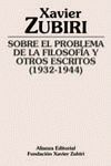 SOBRE EL PROBLEMA DE LA FILOSOFÍA Y OTROS ESCRITOS (1932-1944)