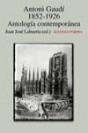 ANTONIO GAUDÍ, 1852-1926