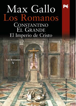 LOS ROMANOS. CONSTANTINO EL GRANDE