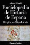 ENCICLOPEDIA DE HISTORIA DE ESPAÑA (VII) FUENTES. INDICE