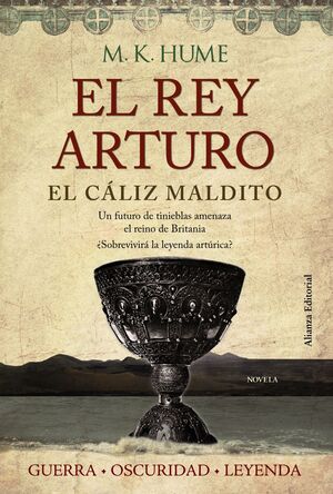 EL REY ARTURO. EL CÁLIZ MALDITO