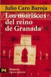 LOS MORISCOS DEL REINO DE GRANADA