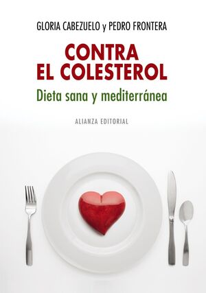 CONTRA EL COLESTEROL: DIETA SANA Y MEDITERRÁNEA