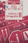REFUERZO LENGUA ESO LÉXICO Y ORTOGRAFÍA II