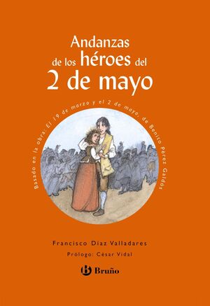 ANDANZAS DE LOS HÉROES DEL 2 DE MAYO