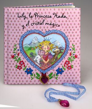 LILY, LA PRINCESA HADA Y EL CRISTAL MÁGICO