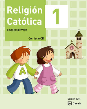 RELIGIÓN CATÓLICA 1 PRIMARIA (2014)