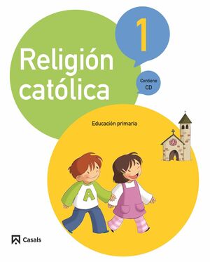 RELIGIÓN CATÓLICA 1 PRIMARIA (2015)