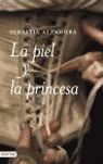 LA PIEL Y LA PRINCESA