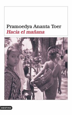 HACIA EL MAÑANA