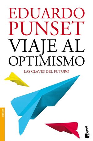 VIAJE AL OPTIMISMO. LAS CLAVES DEL FUTURO