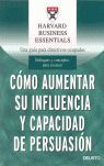 CÓMO AUMENTAR SU INFLUENCIA Y CAPACIDAD DE PERSUASIÓN