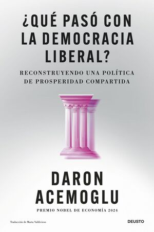 ¿QUÉ PASÓ CON LA DEMOCRACIA LIBERAL?