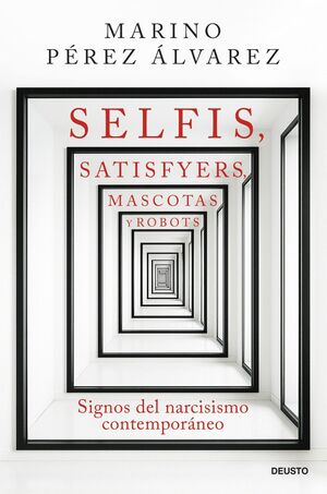 SELFIS, SATISFYERS, MASCOTAS Y ROBOTS