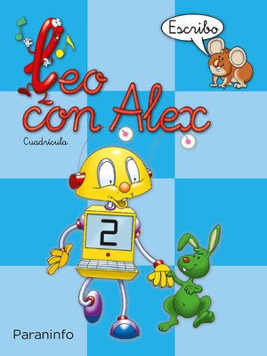 LEO CON ALEX. ESCRITURA 2. CUADRÍCULA (EDUCACIÓN INFANTIL)