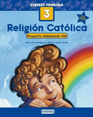 RELIGIÓN CATÓLICA 3º PRIMARIA. PROYECTO ALDEBARÁN XXI