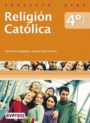 RELIGIÓN CATÓLICA 4º ESO. PROYECTO DEBA
