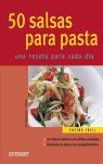 50 SALSAS PARA PASTA. UNA RECETA PARA CADA DÍA